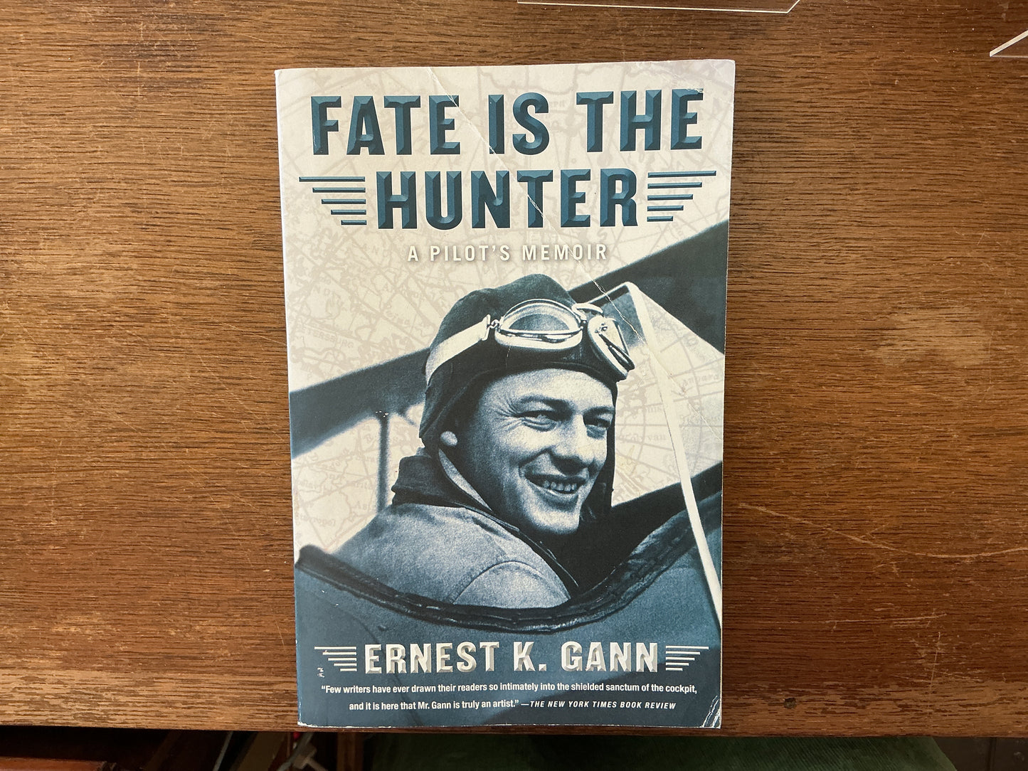 Fate Is the Hunter: A Pilot's Memoir by Ernest K. Gann
