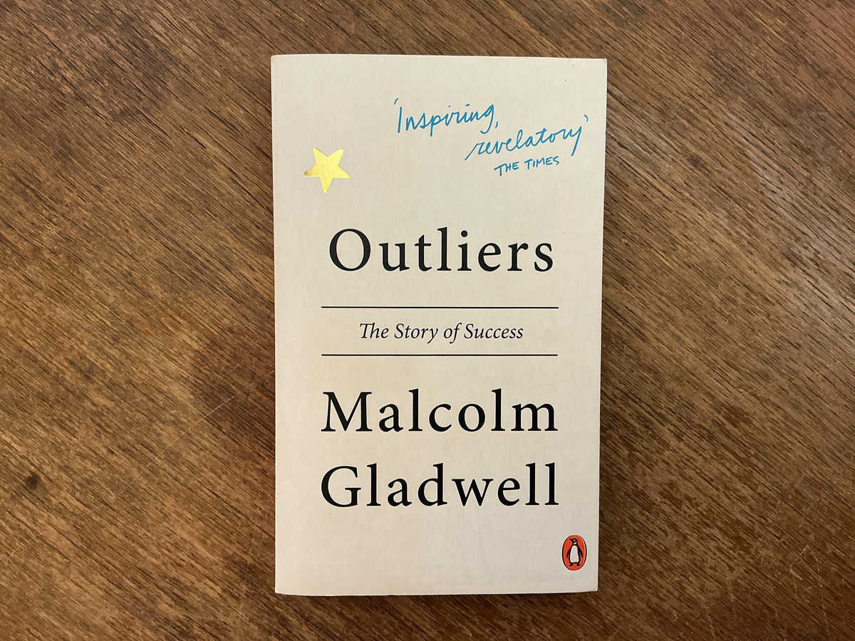 Outliers by Malcolm Gladwell Malcolm Gladwell