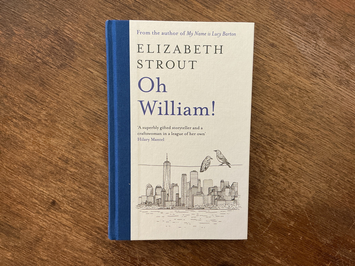 Oh William! by Elizabeth Strout