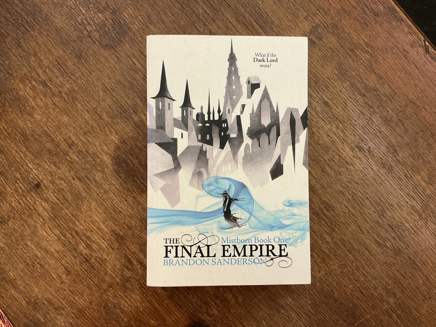 The Final Empire: Mistborn Book One by Brandon Sanderson