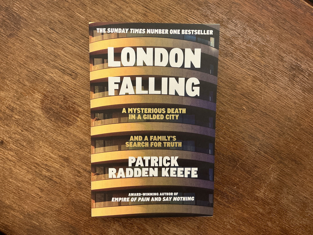 London Falling by Patrick Radden Keefe