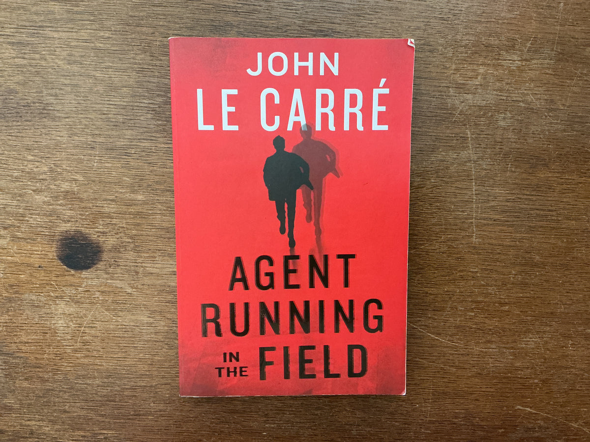 Agent Running in the Field by John Le Carré