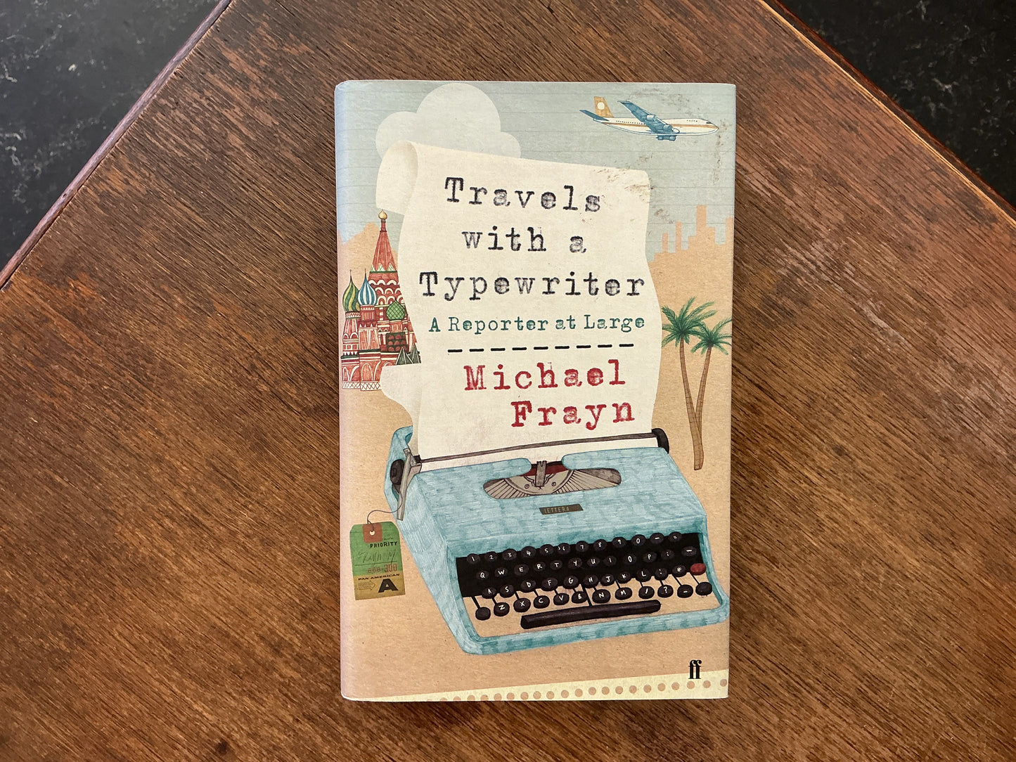 Travels with a Typewriter: A Reporter at Large by Michael Frayn