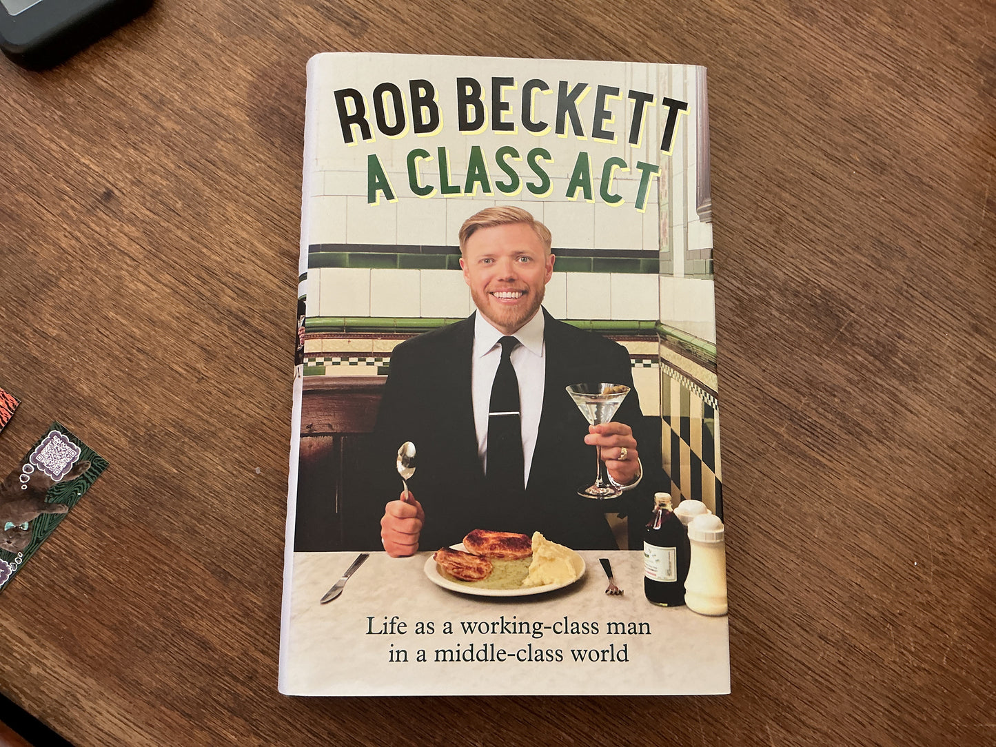 A Class Act: Life as a working-class man in a middle-class world by Rob Beckett