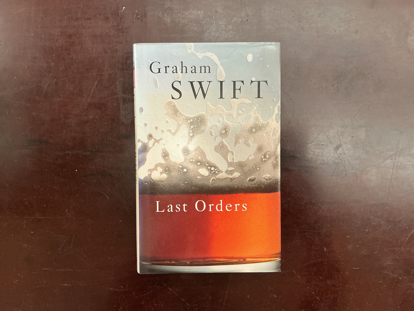 Last Orders by Graham Swift