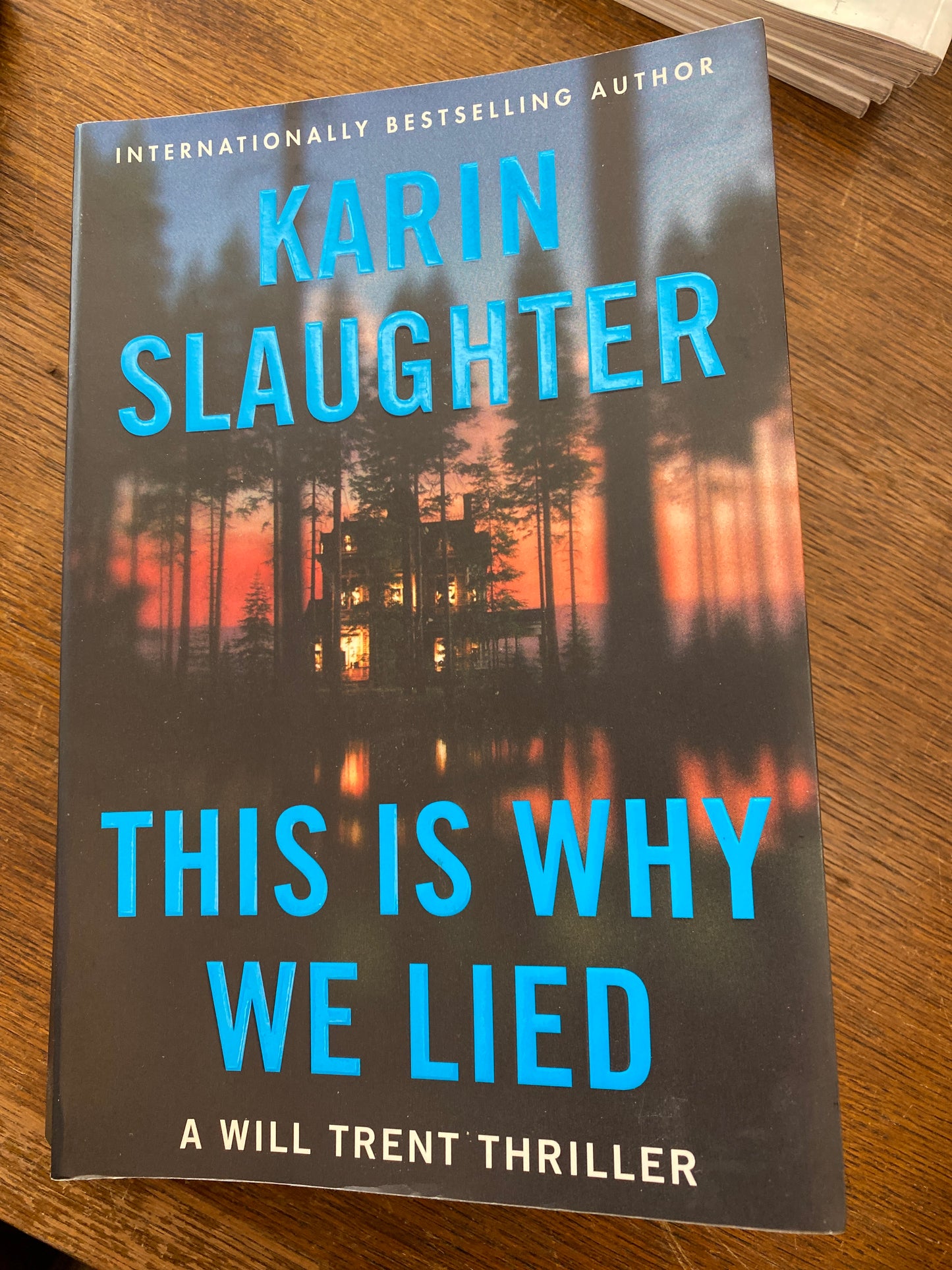 This Is Why We Lied: A Will Trent Thriller (Will Trent, 12) by Karin Slaughter