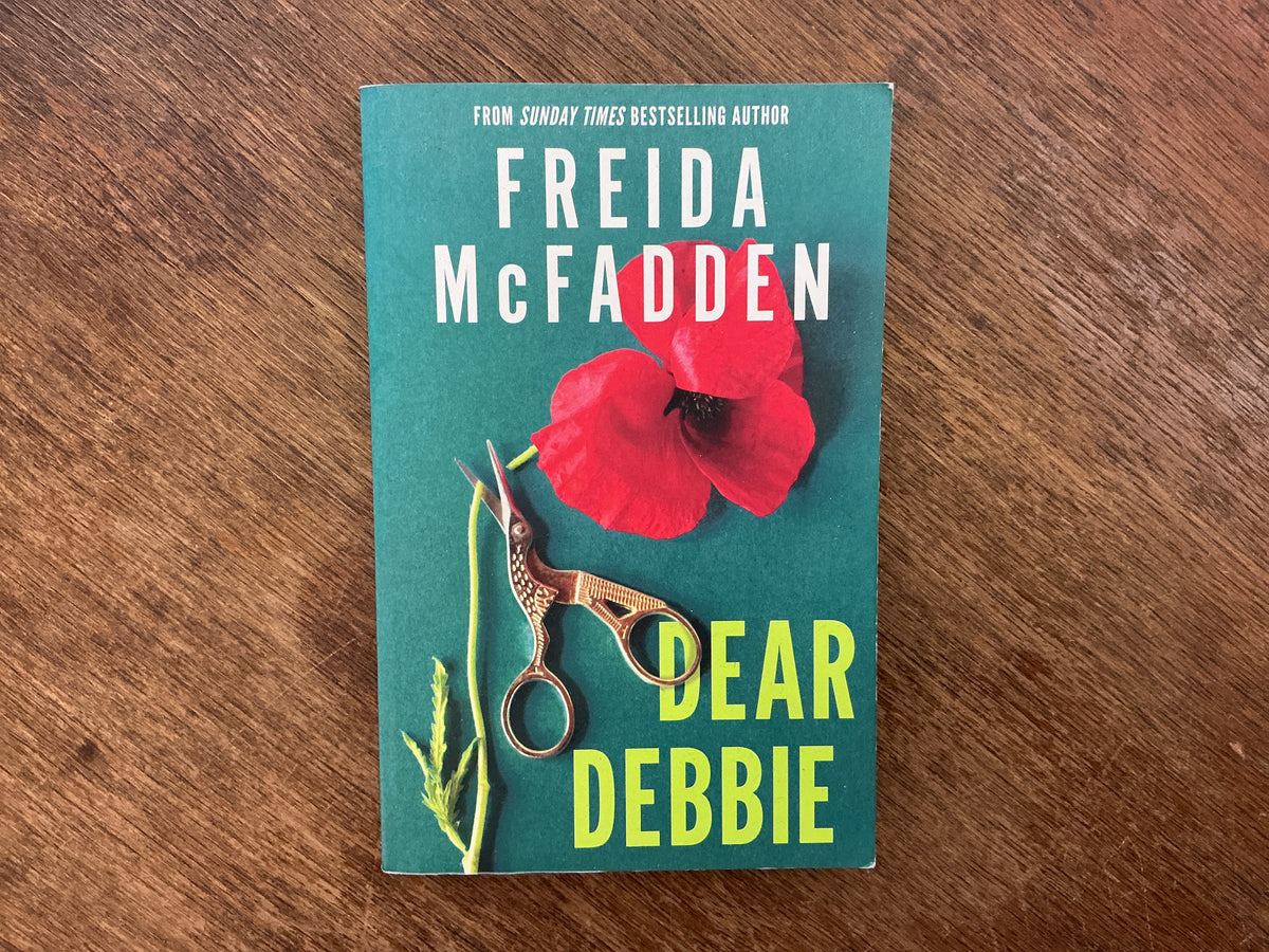 Dear Debbie: A Triumphant Psychological Thriller from the Author of The Housemaid Books
