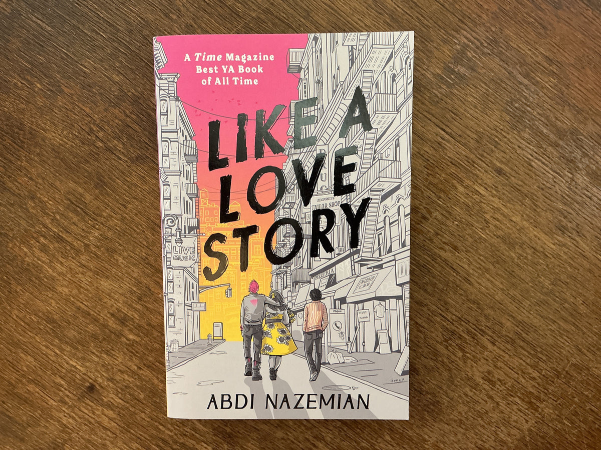 Like a Love Story by Abdi Nazemian