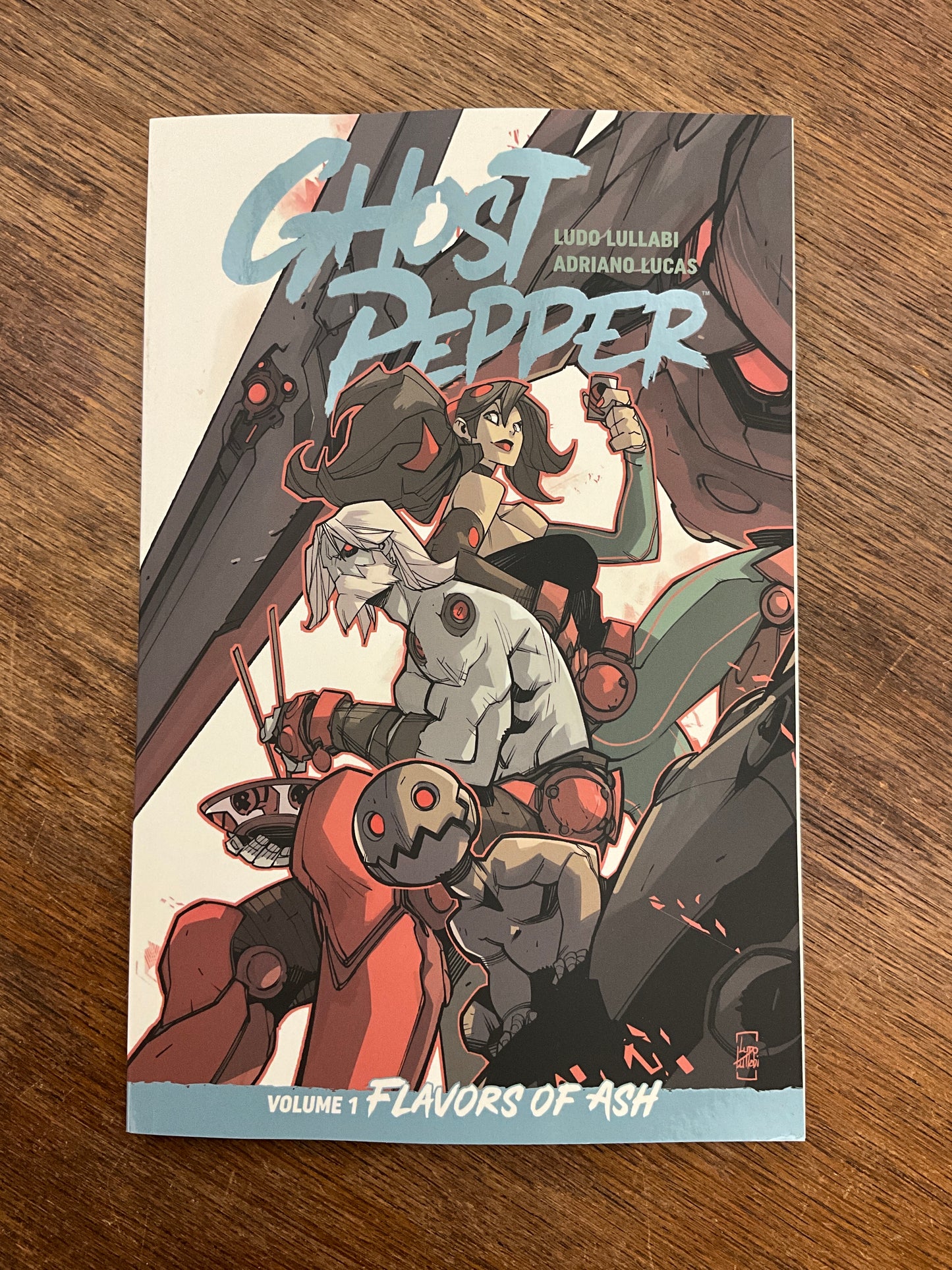 Ghost Pepper Vol. 1: Flavors of Ash by Ludo Lullabi and Adriano Lucas