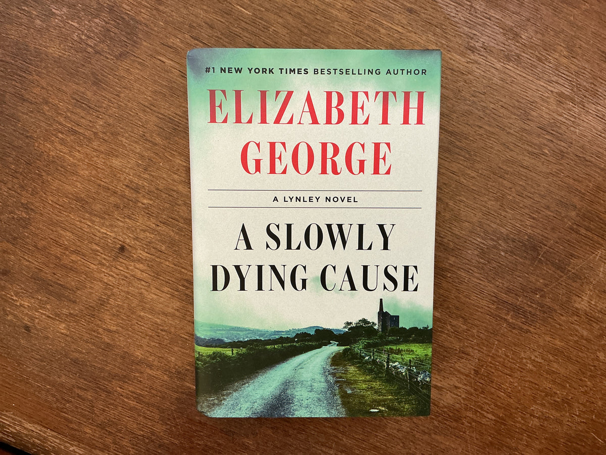 A Slowly Dying Cause by Elizabeth George