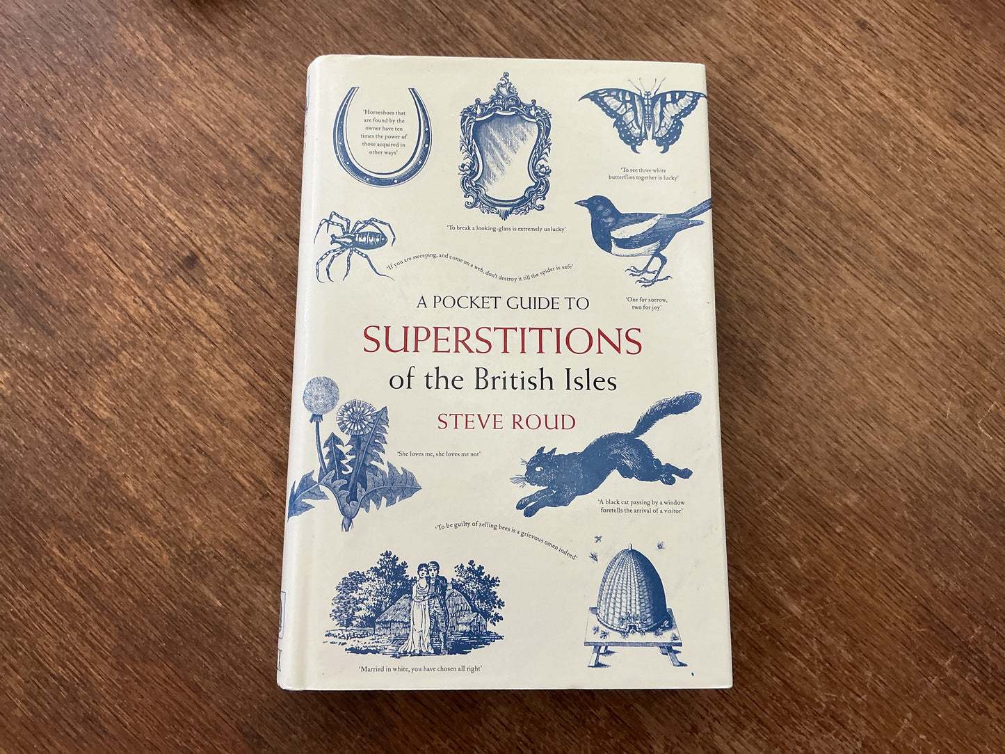 A Pocket Guide to Superstitions of the British Isles by Steve Roud