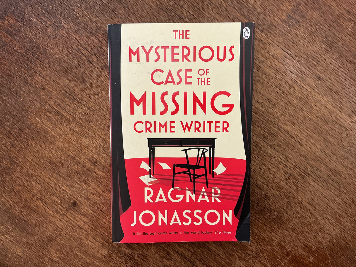 The Mysterious Case of the Missing Crime Writer by Ragnar Jónasson