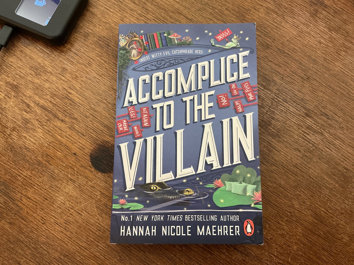Accomplice to the Villain by Hanna Nicole Maehrer