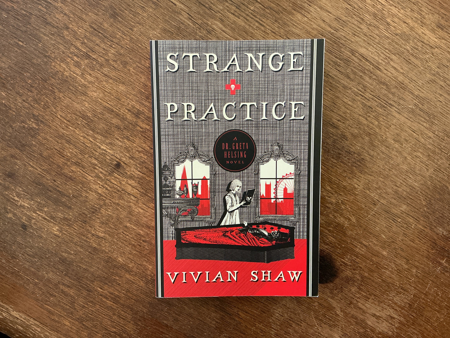 Strange Practice #1 (Dr. Greta Helsing) by Vivian Shaw