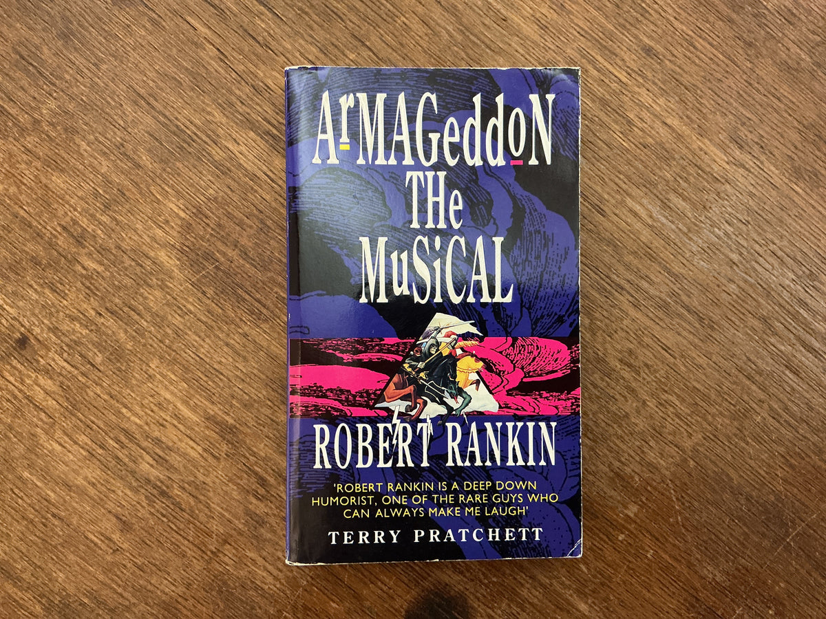Armageddon: The Musical by Robert Rankin
