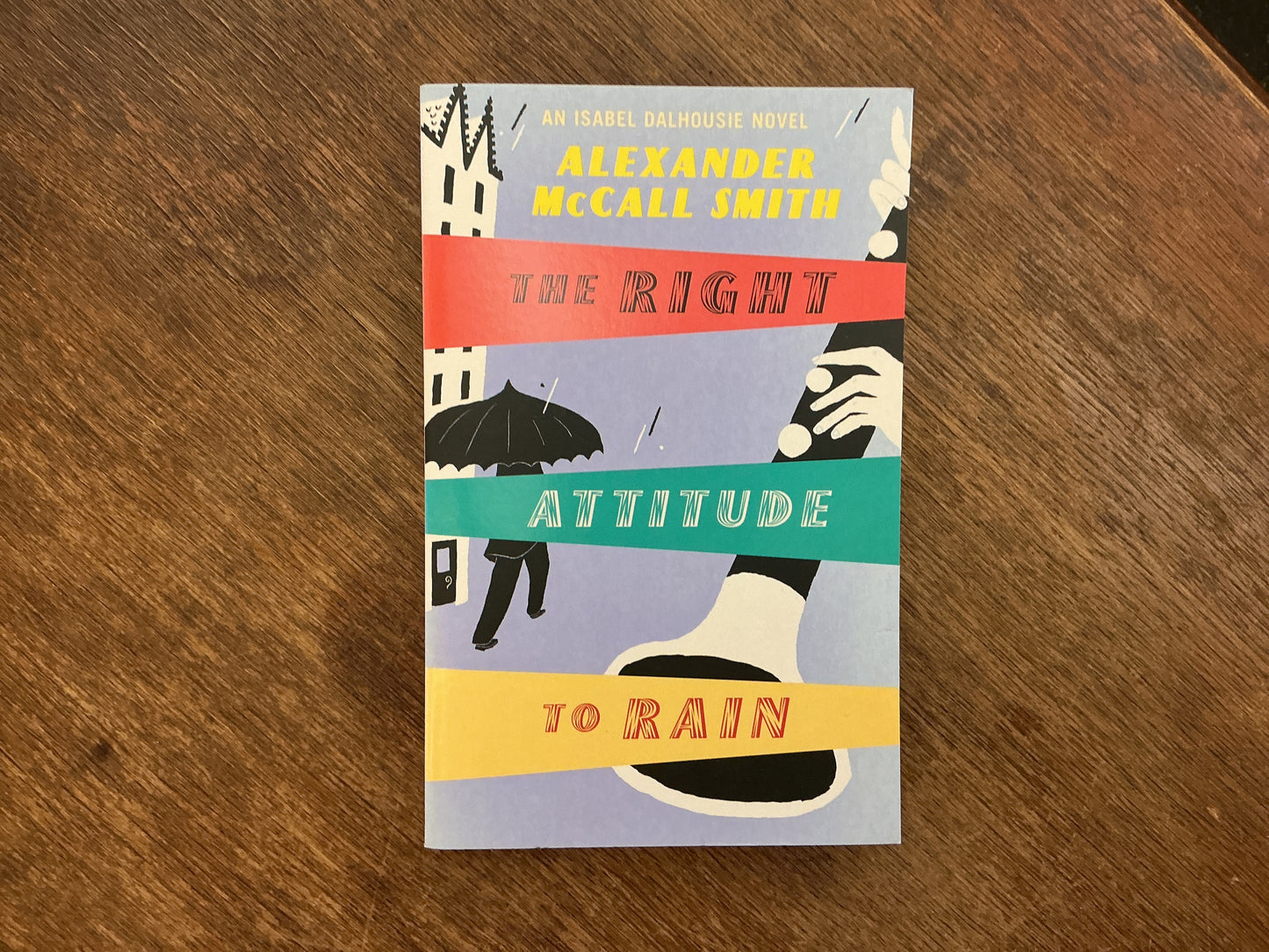 The Right Attitude to Rain (Isabel Dalhousie series #3) Alexander McCall Smith