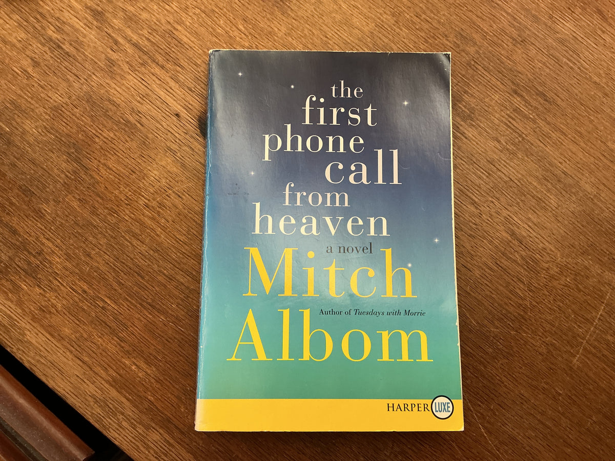 The First Phone Call from Heaven by Mitch Albom