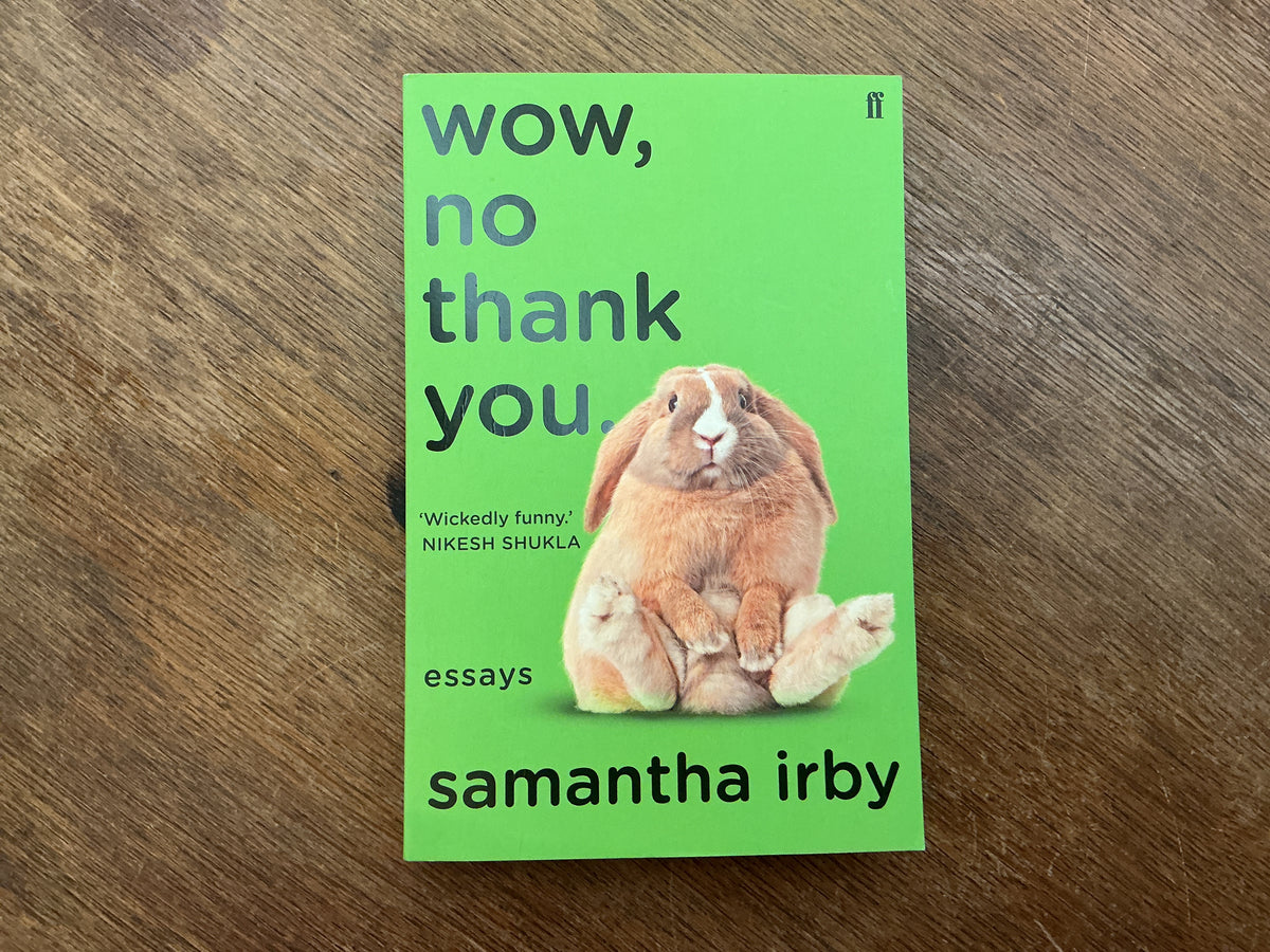 Wow No Thank You by Samantha Irby