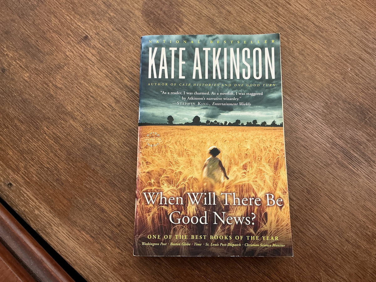 When Will There Be Good News?: A Novel (Jackson Brodie, 3) by Kate Atkinson