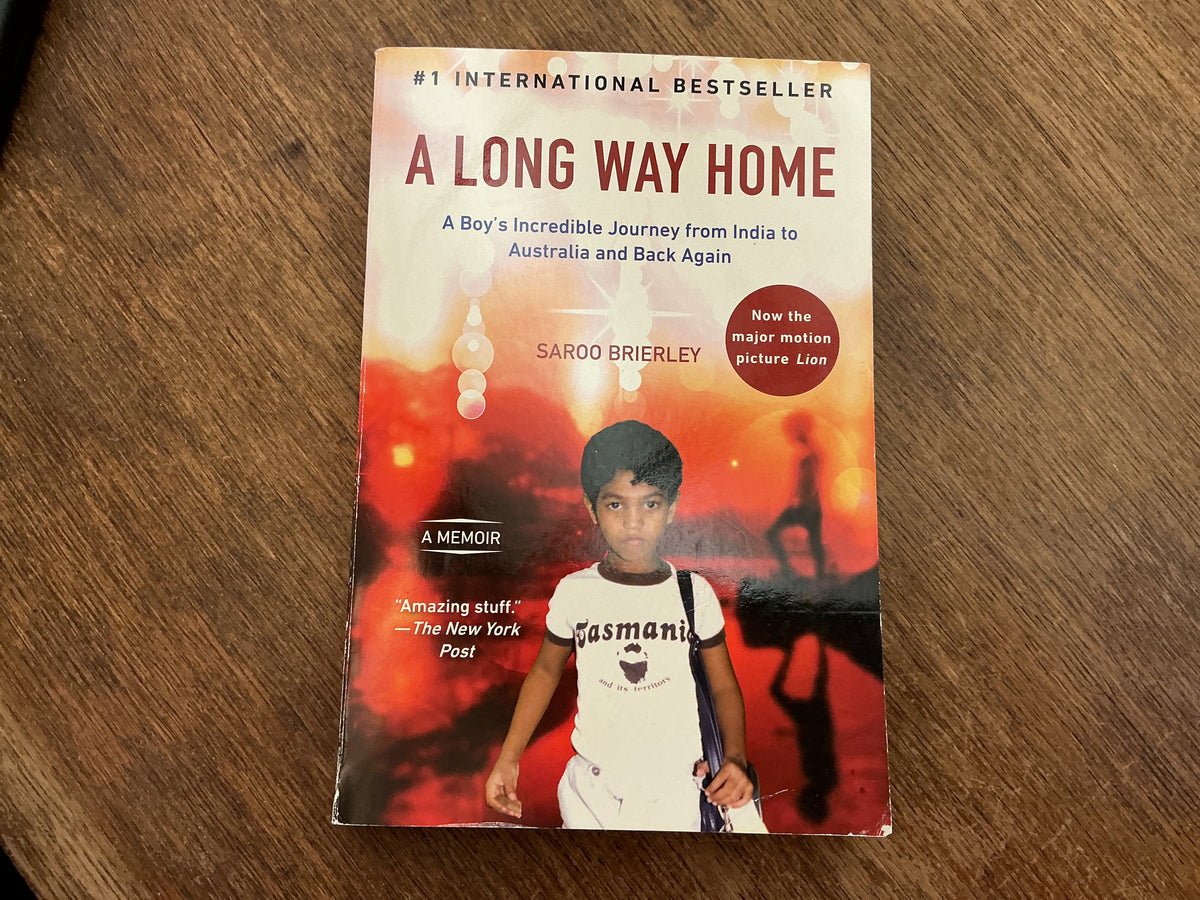 A Long Way Home: A Memoir by Saroo Brierley