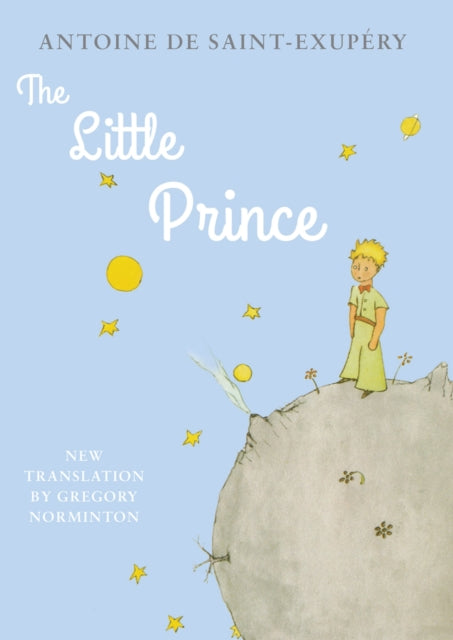 The Little Prince : With the original colour illustrations by Antoine de Saint-Exupery