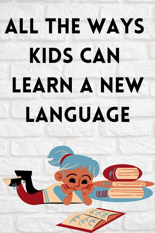 What ways can children learn a new language?