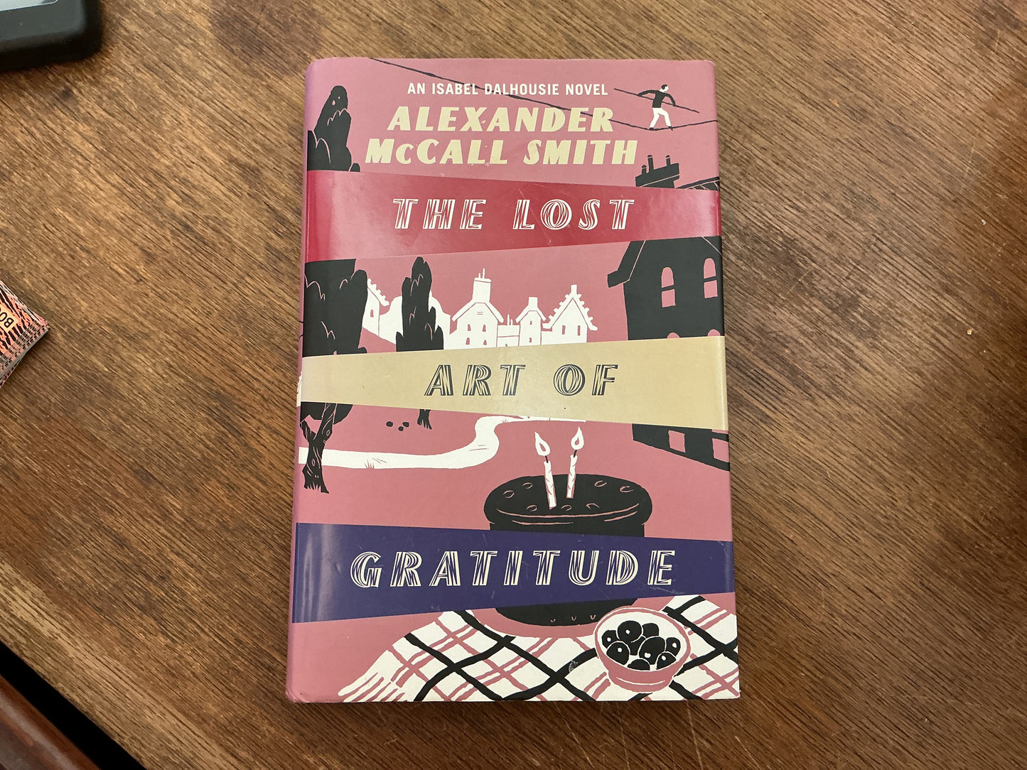 Lost Art Of Gratitude by Alexander McCall Smith
