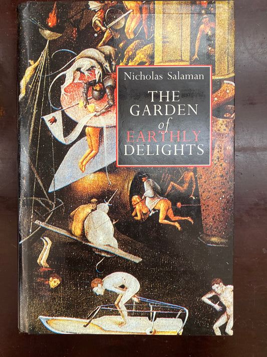 The garden of earthly delights by Nicholas Salaman