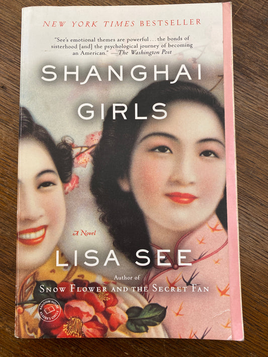 Shanghai Girls by Lisa See