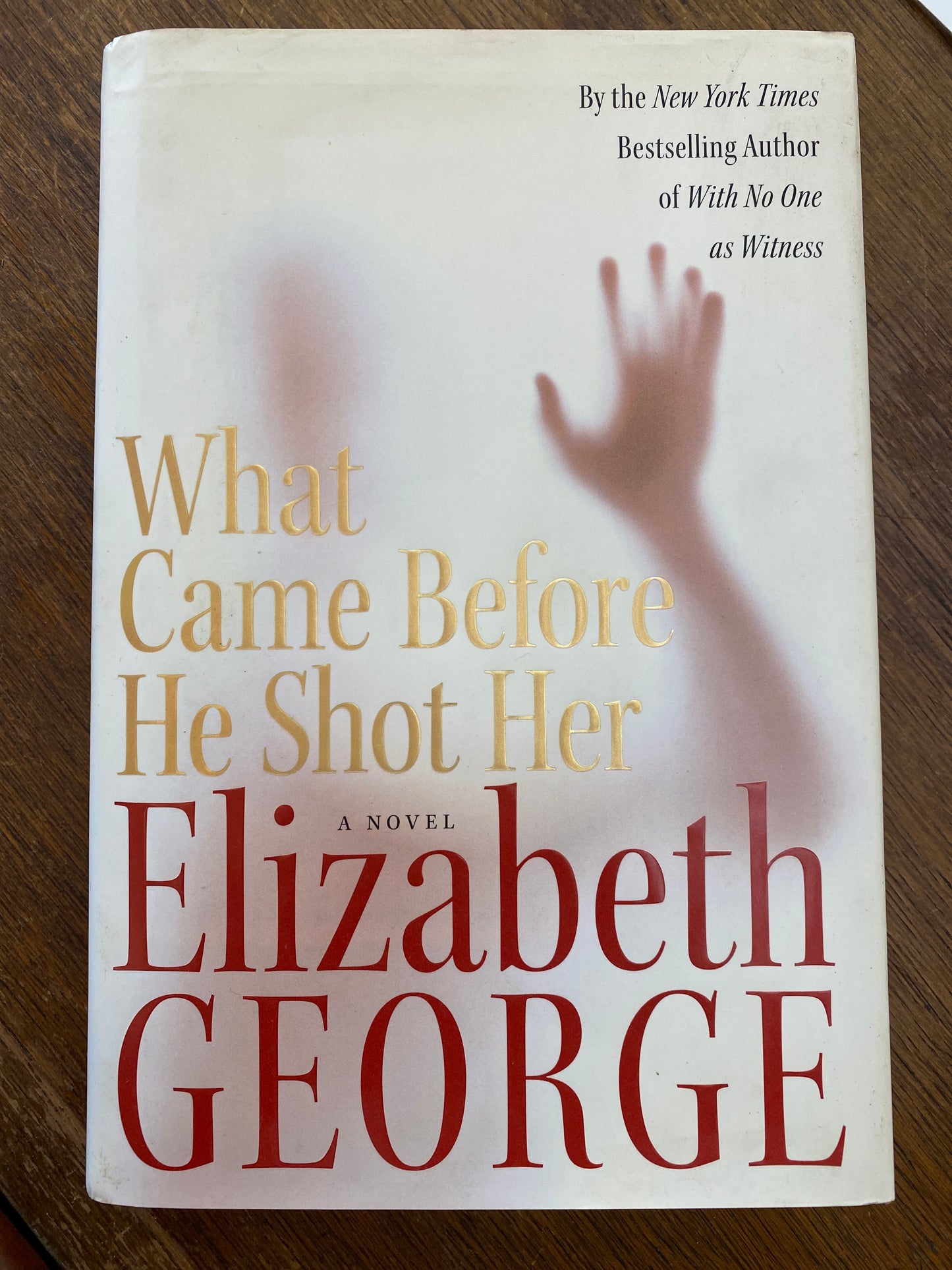 What Came Before He Shot Her by Elizabeth George