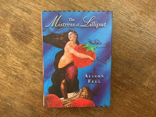 The Mistress of Lilliput by Alison Fell