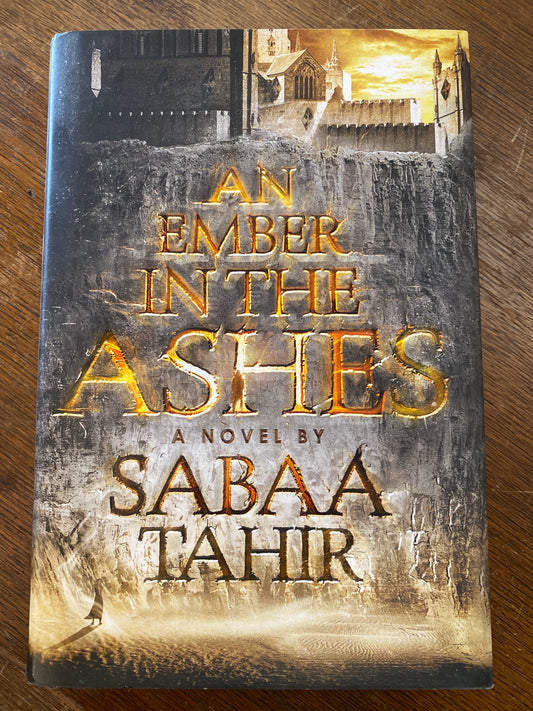 An Ember in the Ashes (book 1) by Sabaa Tahir