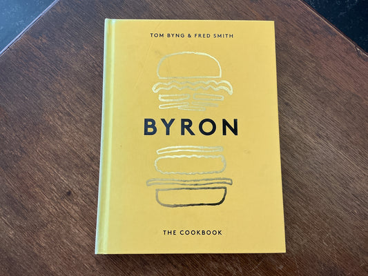 Byron: The Cookbook by Tom Byng, Fred Smith