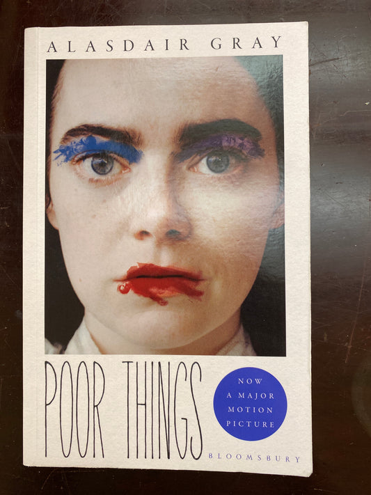 Poor Things: Read the extraordinary book behind the award-winning film by Alasdair Gray