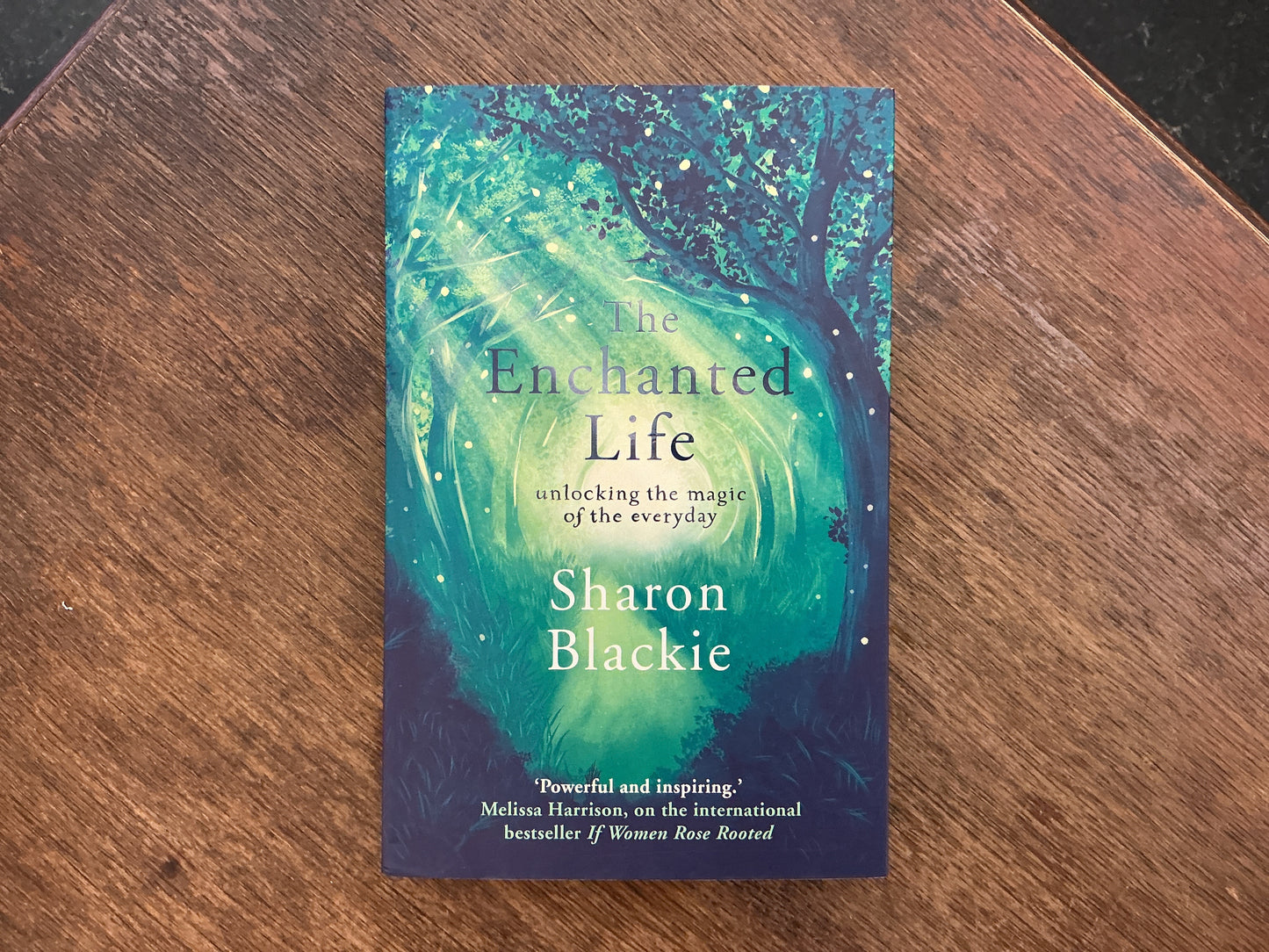 Enchanted Life by Dr. Sharon Blackie