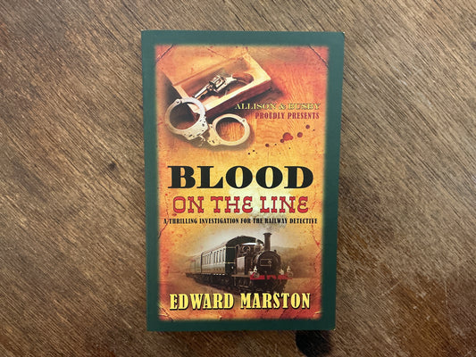 Blood on the Line #8 (Railway Detective) by Edward Marston