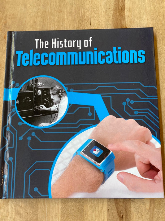 The History of Telecommunications