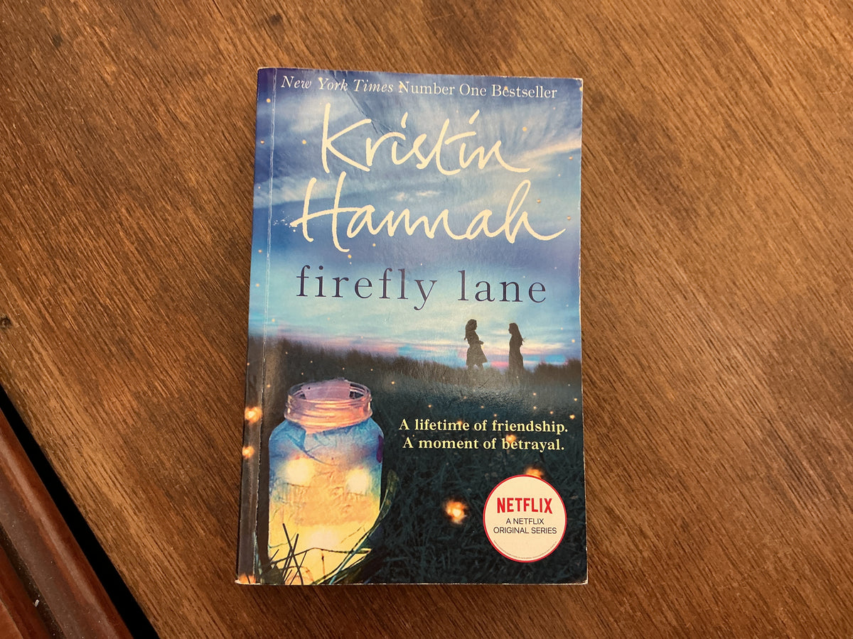 Firefly Lane by Kristin Hannah