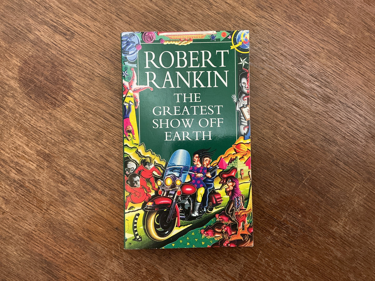 The Greatest Show Off Earth by Robert Rankin