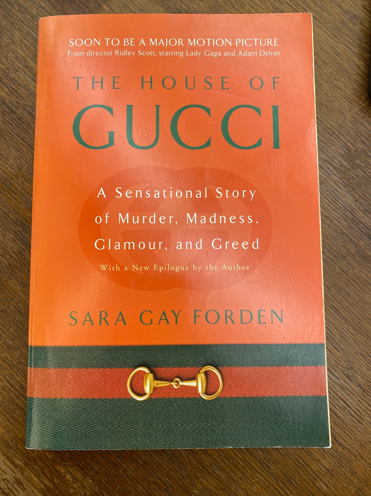 The House of Gucci: A Sensational Story of Murder, Madness, Glamour, and Greed