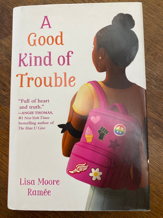 A Good Kind of Trouble by Lisa Moore Ramée