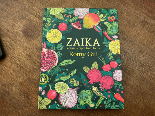 Zaika: Vegan recipes from India by Romy Gill