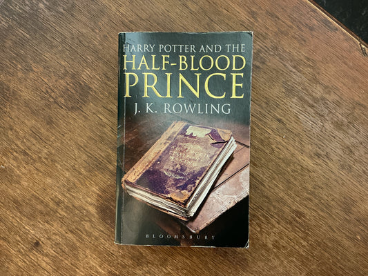 Harry Potter and the Half-Blood Prince by J.K. Rowling
