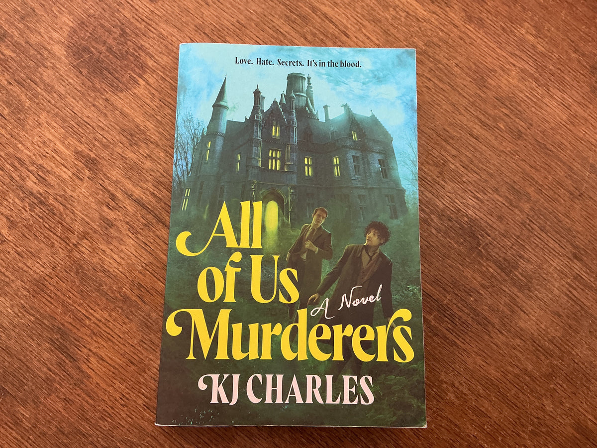 All of Us Murderers. by K.J. Charles