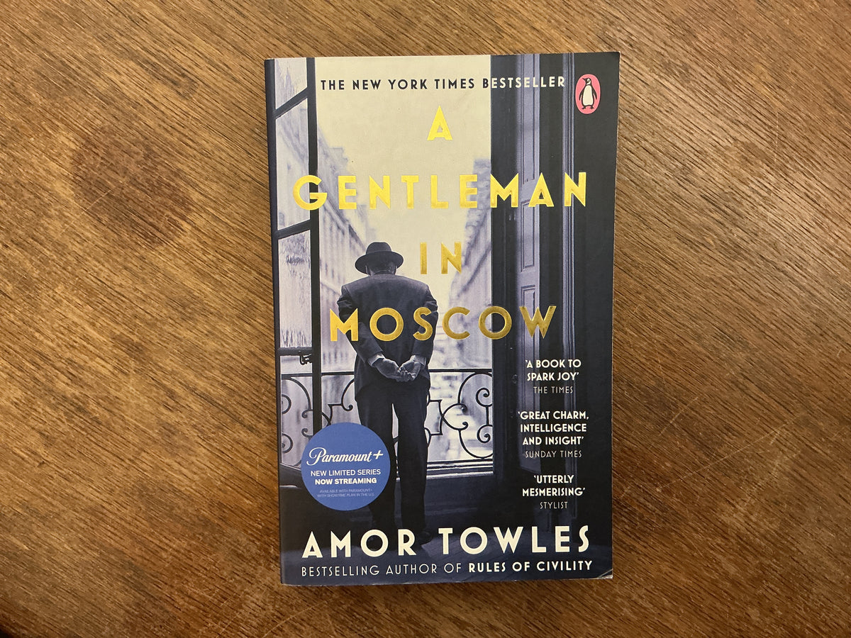 Gentleman In Moscow by Amor Towles