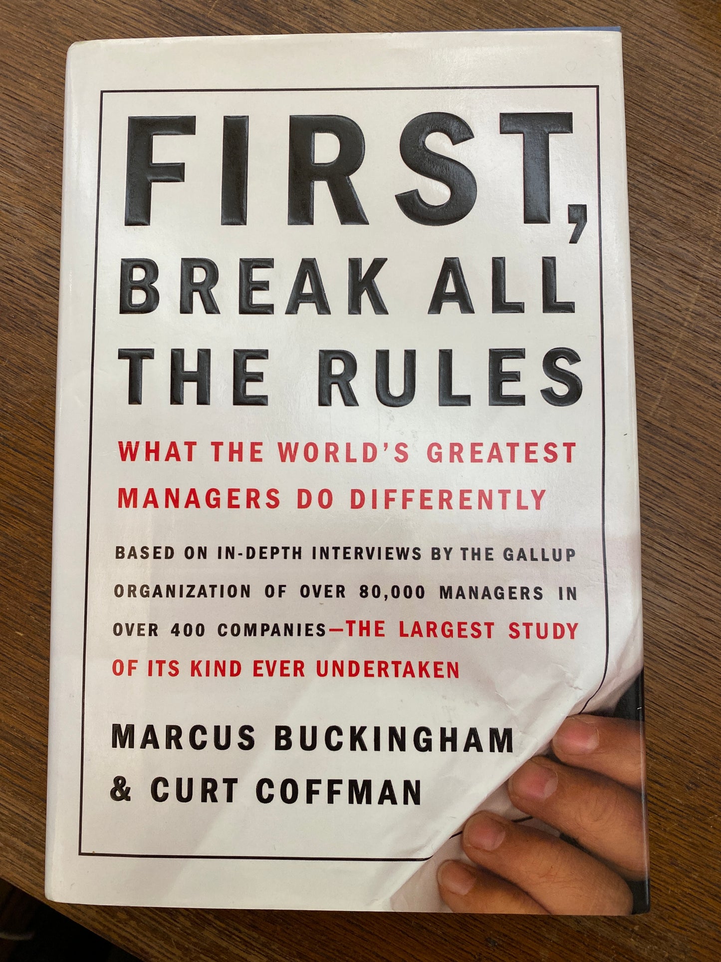 First, Break All the Rules: What the World's Greatest Managers Do Differently