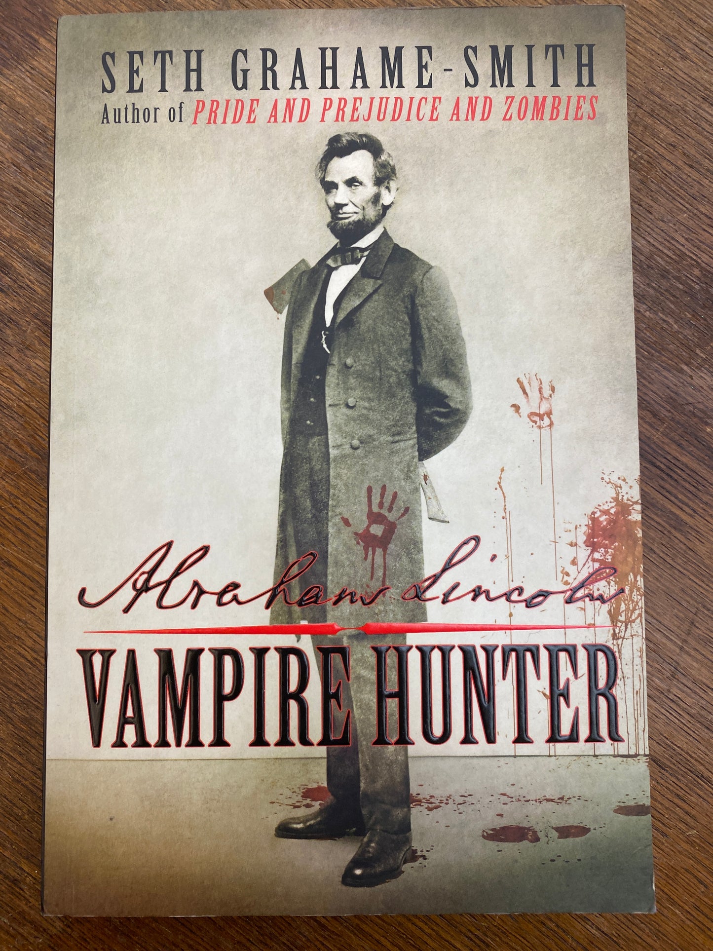 Abraham Lincoln Vampire Hunter by Seth Grahame-Smith