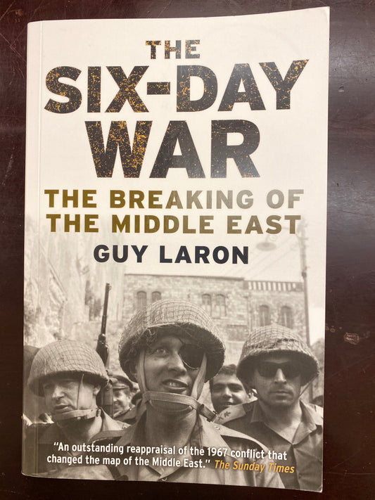 The Six-Day War: The Breaking of the Middle East