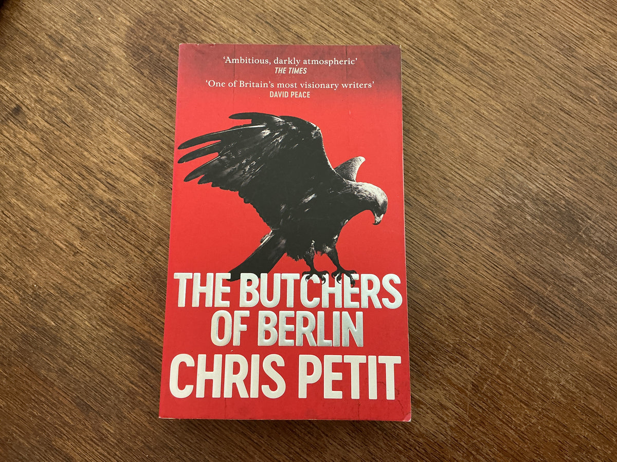 Butchers of Berlin by Chris Petit