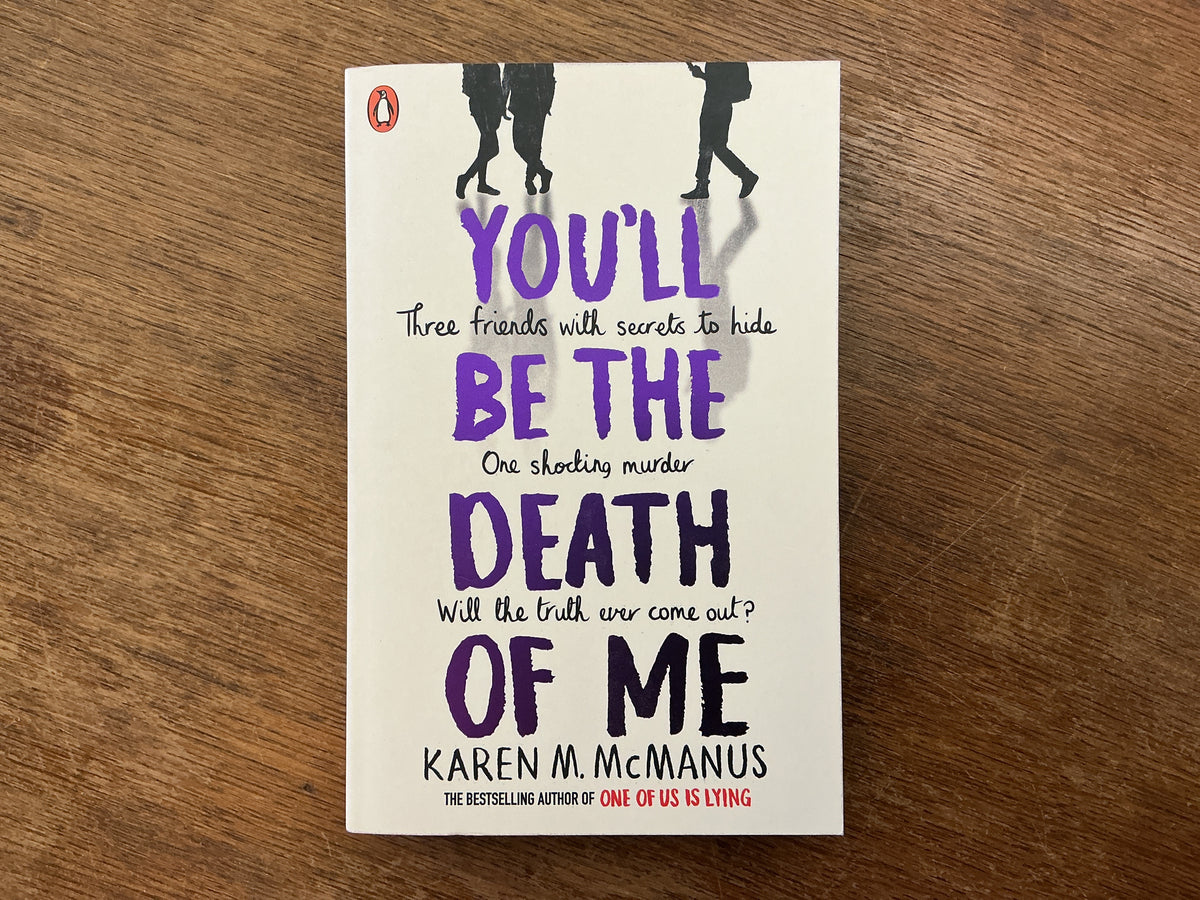 You'll Be the Death of Me #5 by Karen McManus